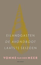 Eilandgasten; De avondboot; Laatste seizoen | Vonne van der Meer | 