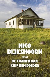 De tranen van Kuif den Dolder | Nico Dijkshoorn | 