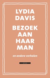 Bezoek aan haar man - Lydia Davis - 9789025449483