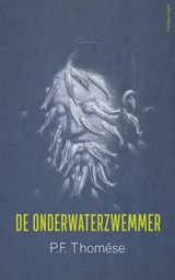 De onderwaterzwemmer | P.F. Thomése | 