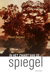 In het zwart van de spiegel | Peter Delpeut | 