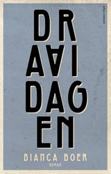 Draaidagen - Bianca Boer - 9789025455712