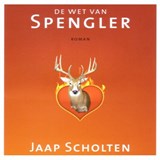 De wet van Spengler - Jaap Scholten - 9789025456290