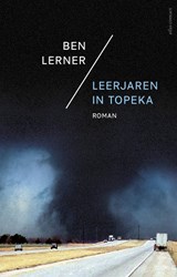 Leerjaren in Topeka | Ben Lerner | 