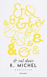 & rol door - K. Michel - 9789025458126