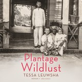 Plantage Wildlust - Tessa Leuwsha - 9789025464158