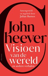 Visioen van de wereld en andere verhalen - John Cheever - 9789025471019