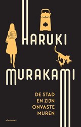 De stad en zijn onvaste muren | Haruki Murakami | 9789025475536