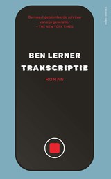 Transcriptie - Ben Lerner - 9789025478377