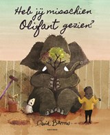 Heb jij misschien Olifant gezien? - David Barrow - 9789025766825