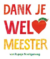 Dank je wel, meester - Eric Carle - 9789025776367