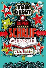Superschrijfwedstrijd (ik ga winnen!) - Liz Pichon - 9789025779061