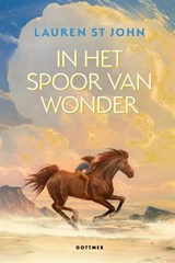In het spoor van Wonder - Lauren St John - 9789025779252