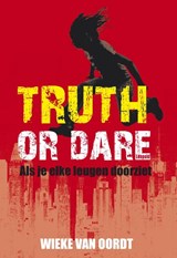 Truth or dare - Wieke van Oordt - 9789025862190