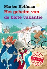 Het geheim van de blote vakantie - Marjon Hoffman - 9789025872441
