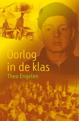 Oorlog in de klas - Theo Engelen - 9789025873660