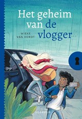 Het geheim van de vlogger - Wieke van Oordt - 9789025880927