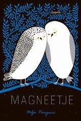 Magneetje - Milja Praagman - 9789025881528