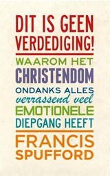 Dit is geen verdediging! - Francis Spufford - 9789025903077