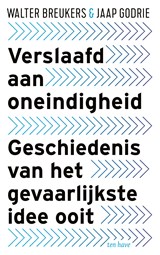 Verslaafd aan Oneindigheid - Walter Breukers ; Jaap Godrie - 9789025908102