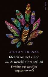 Ideeën om het einde van de wereld uit te stellen - Ailton Krenak - 9789025909840