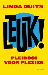 Leuk! - Linda Duits - 9789025911874