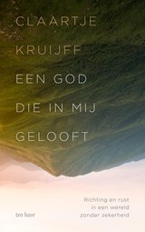 Een God die in mij gelooft - Claartje Kruijff - 9789025912871