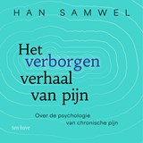 Het verborgen verhaal van pijn - Han Samwel - 9789025914240