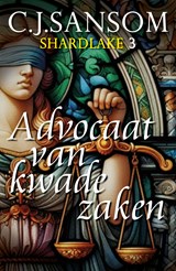 Advocaat van kwade zaken - C.J. Sansom - 9789026132667