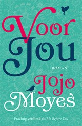 Voor jou - Jojo Moyes - 9789026174964