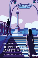 De vrouw in de laatste metro - Alex Lépic - 9789026181207