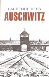 Auschwitz - Laurence Rees - 9789026324536