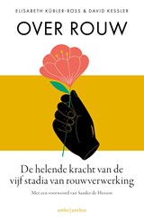 Over rouw - Elisabeth Kübler-Ross ; David Kessler - 9789026326066
