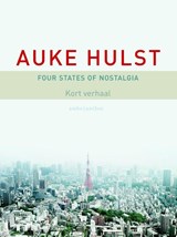 Four states of nostalgia | Auke Hulst | 