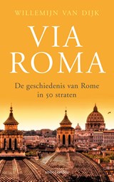 Via Roma - Willemijn van Dijk - 9789026332708