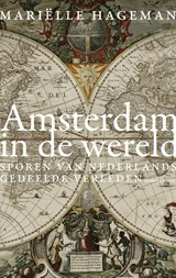 Amsterdam in de wereld - Mariëlle Hageman - 9789026335198
