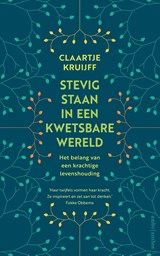 Stevig staan in een kwetsbare wereld - Claartje Kruijff - 9789026341427