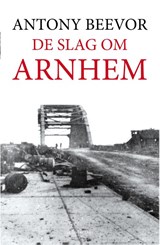 De slag om Arnhem - Antony Beevor - 9789026342479