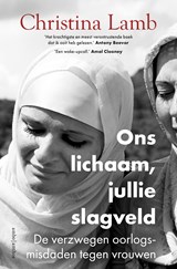 Ons lichaam, jullie slagveld - Christina Lamb - 9789026342677