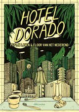 Hotel Dorado | Pepijn Lanen ; Floor van het Nederend | 