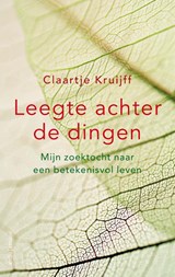 Leegte achter de dingen - Claartje Kruijff - 9789026344312