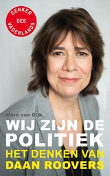 Wij zijn de politiek - Daan Roovers ; Marc van Dijk - 9789026347924