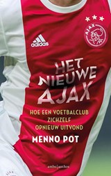 Het nieuwe Ajax - Menno Pot - 9789026349645