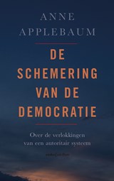 De schemering van de democratie - Anne Applebaum - 9789026354038