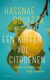 Een koffer vol citroenen - Hassnae Bouazza - 9789026355233
