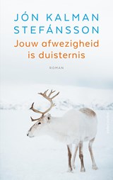 Jouw afwezigheid is duisternis - Jón Kalman Stefánsson - 9789026356094