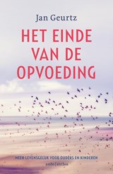 Het einde van de opvoeding - Jan Geurtz - 9789026356575