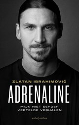 Adrenaline - Zlatan Ibrahimovic - 9789026358791
