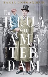 De reus van Amsterdam - Tanya Commandeur - 9789026361524