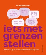 Iets met grenzen stellen - Iris Posthouwer - 9789026362453